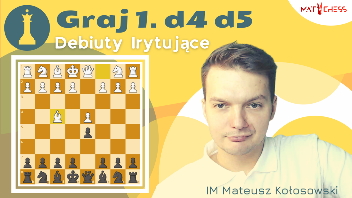 Graj 1.d4 d5 - Debiuty Irytujące (DEMO)